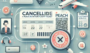 ピーチ航空券キャンセルガイド